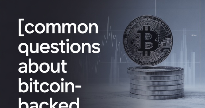 Common Questions About Bitcoin-Backed Loans in 2026